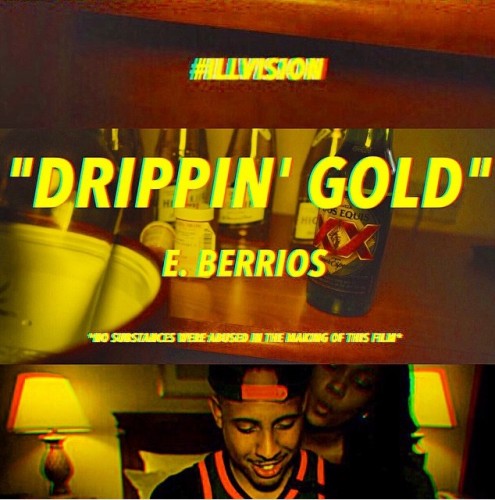 image13-495x500 E. Berrios - Drippin' Gold (Video)  