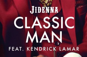 Jidenna – Classic Man (Remix) Ft. Kendrick Lamar