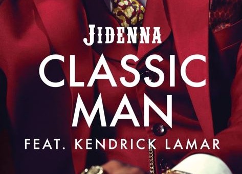 Jidenna – Classic Man (Remix) Ft. Kendrick Lamar