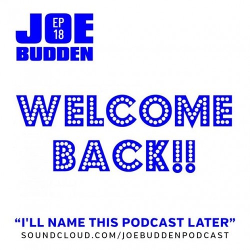 joe-budden-ill-name-this-podcast-later-episode-18-500x500 Joe Budden - I’ll Name This Podcast Later (Ep. 18) With Marisa Mendez & Rory  