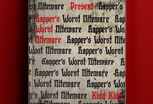 Kidd Kidd – Rapper’s Worst Nightmare (Mixtape)