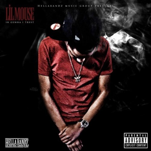 lil-mouse-in-gunna-i-trust-mixtape-500x500 Lil Mouse - In Gunna I Trust (Mixtape)  