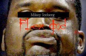 Mikey Iceberg – Flex God