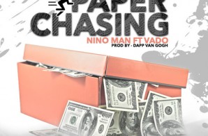 Nino Man – Paper Chasing Ft. Vado