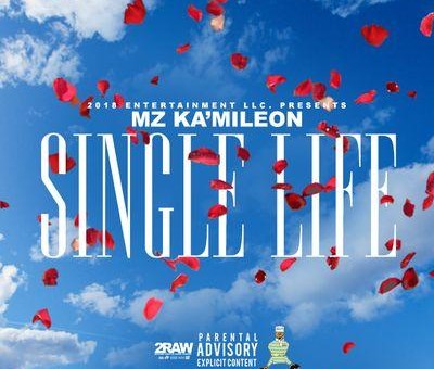 Mz. Ka’mileon – Single Life