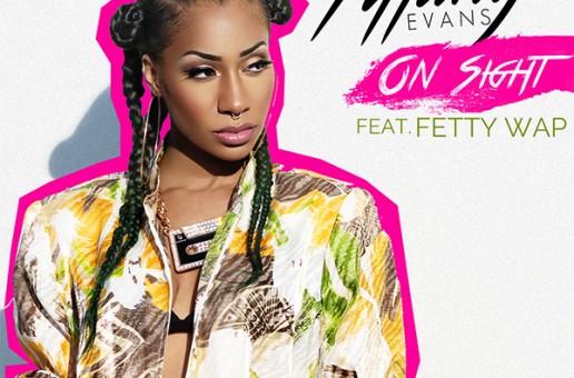 Tiffany Evans – On Sight ft. Fetty Wap