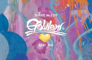 Travie McCoy – Golden Ft. Sia