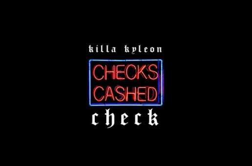 Killa Kyleon – Check (Freestyle)