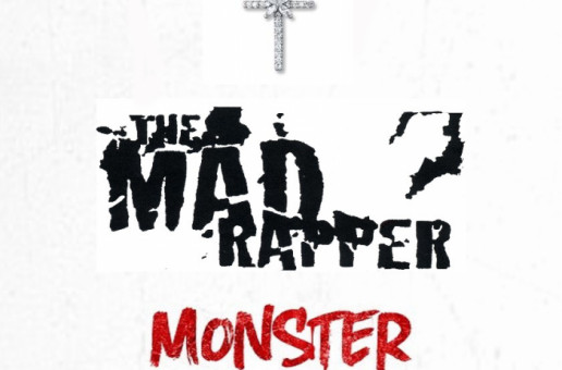 Mad Rapper – Monster (Freestyle)