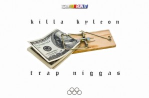Killa Kyleon – Trap Niggaz (Freestyle)
