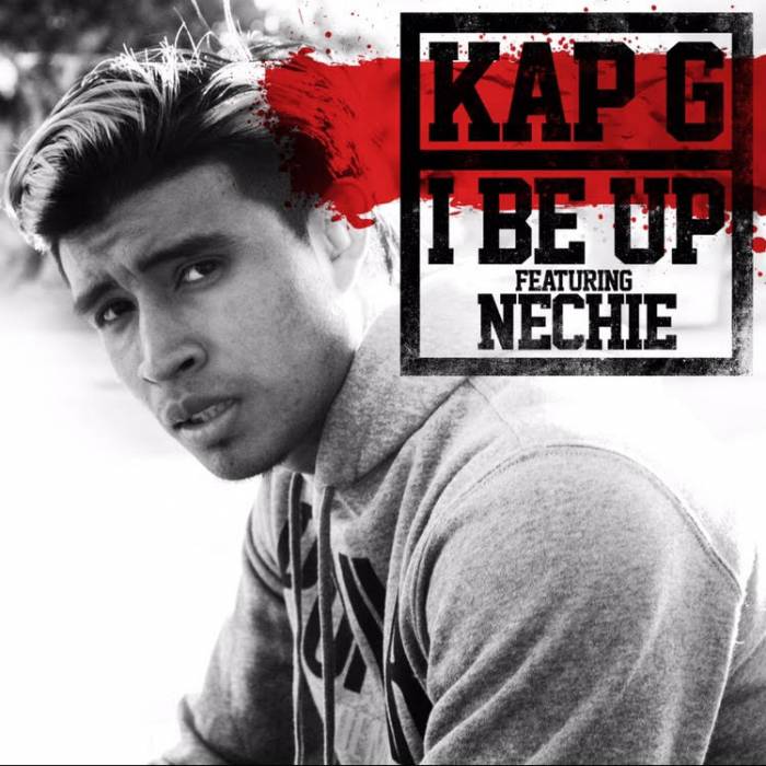 unnamed-28 Kap G x Nechie - I Be Up  