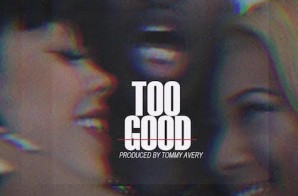 Pardison Fontaine – Too Good (Video)
