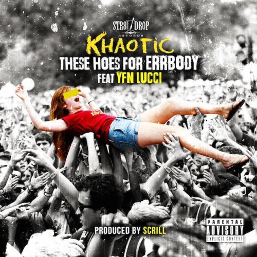 unnamed45-500x500 Khaotic - These Hoes For Errbody FT. YFN Lucci (Remix)  
