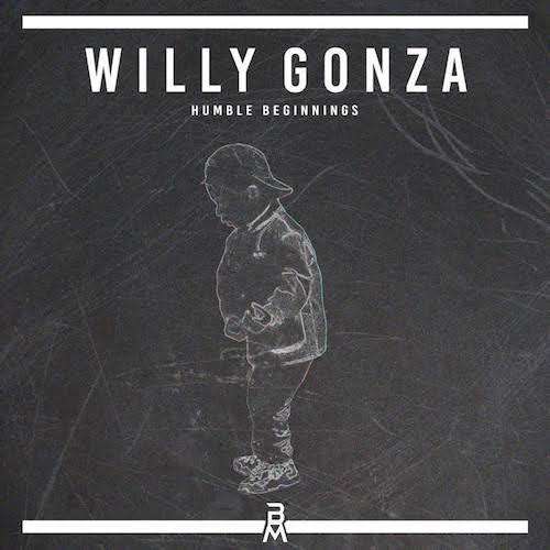 unnamed6 Willy Gonza - Humble Beginnings  