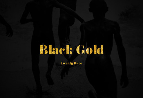TwentyDuce – Black Gold