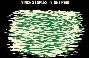 Vince Staples – Get Paid Ft. Desi Mo