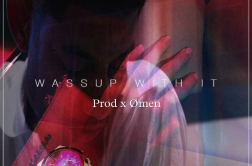 PnB Rock – Wassup Wit It