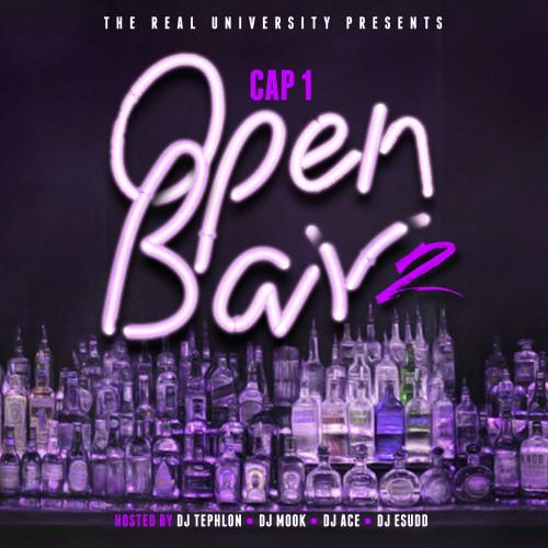 CI1EQgRWUAAOASp Cap 1 - Open Bar 2 (Mixtape) (Hosted by DJ ESudd, DJ Tephlon, DJ Ace & DJ Mook)  