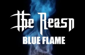 The Reasn – Blue Flame (Video)