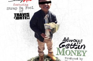 Scotty ATL x Strap Da Fool – Always Gettin Money (Prod. by Chophouze)