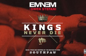 Eminem – Kings Never Die Ft. Gwen Stefani (Official Audio)