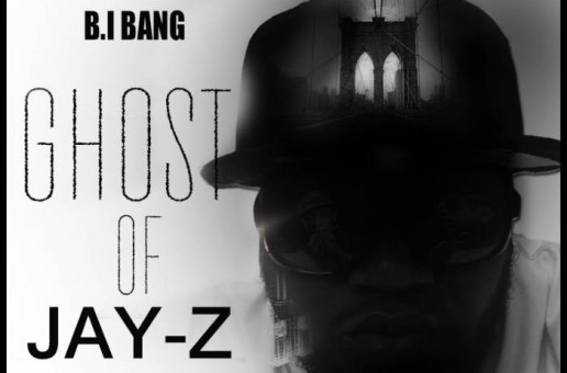 B.I Bang – Ghost Of Jay Z