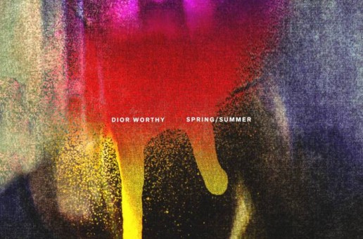 Dior Worthy – Summer/Spring EP