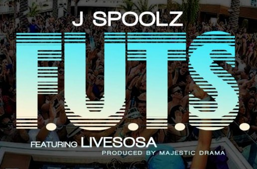 J Spoolz – F.U.T.S. (Fuck Up The Summer) ft LiveSosa