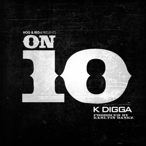 K-Digga-On-10-500x500 K Digga - On 10 (Prod. By Karltin Bankz)  