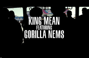 King Mean – Welcome Ft. Nems (Video)