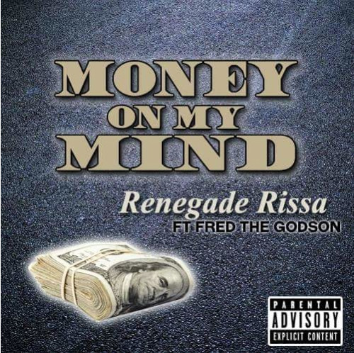 Screen-Shot-2015-07-19-at-11.19.18-PM-1-500x498 Renegade Rissa - Money On My Mind Ft. Fred The Godson  