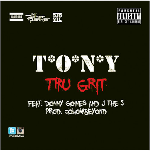 T.O.N.Y-ft.-Donny-Goines-J-The-S-Tru-Grit-1-497x500 T.O.N.Y - Tru Grit Ft. Donny Goines & J The S  