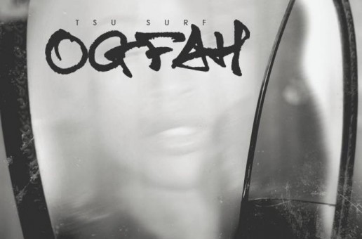 Tsu Surf – OGFAH