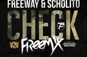 Freeway & Scholito – Check (Remix)