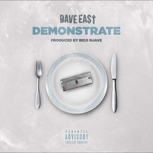 dave-east-demonstrate Dave East - Demonstrate (Prod. By Rico Suave)  