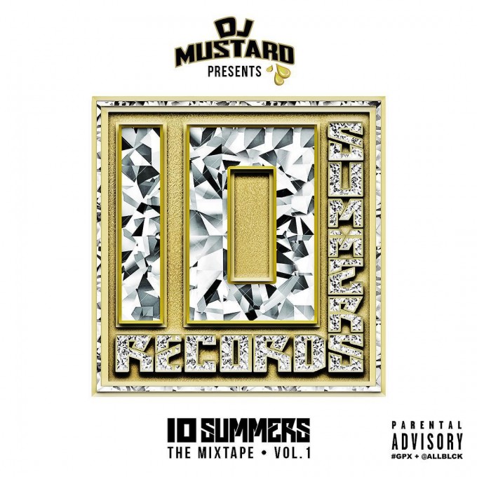 dj-mustard-announces-10-summers-the-mixtape-vol-1-artwork-HHS1987-2015 DJ Mustard Announces '10 Summers The Mixtape Vol. 1' (Tracklist & Release Date)  