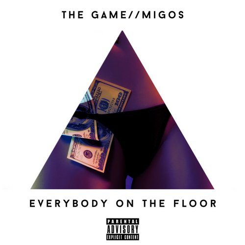 everybody-on-the-floor Game x Migos - Everybody On The Floor  