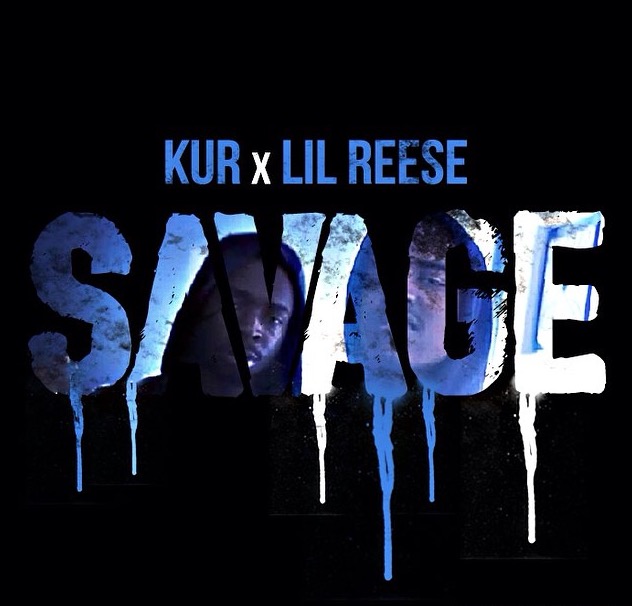 kur-savage-ft-lil-reese-official-video-HHS1987-2015 Kur - Savage Ft. Lil Reese (Official Video)  