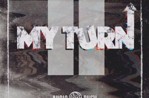 Audio Push – “My Turn 2” EP Stream