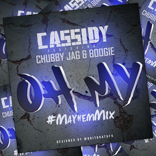ohmy Cassidy - Oh My Ft. Chubby Jag  