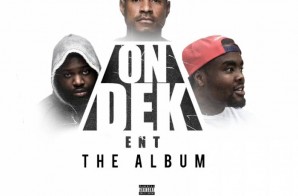 Quilly, Spade-O & City – On Dek Ent: The Album (Hosted by Don Cannon)