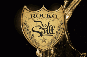 Rocko – Real Spill (Mixtape) (Hosted by DJ Drama)