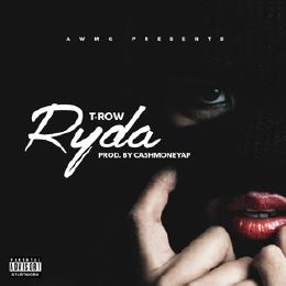 T-Row – Ryda (Prod. By CashMoneyAP)