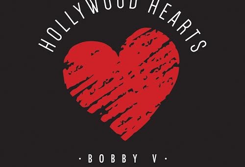Bobby V – Hollywood Hearts