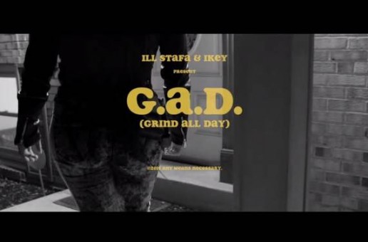 IllStafa – G.A.D. (Grind All Day)