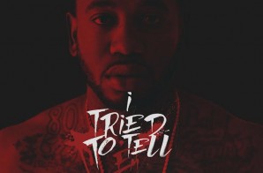 Young Greatness – I Tried To Tell Em (Artwork & Release Info)