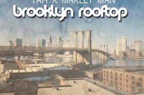 Yah x MarleyMan – Brooklyn Rooftop