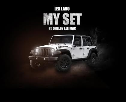 Lex Lavo – My Set Ft. Shelby Ellimac