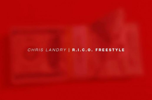 Chris Landry – R.I.C.O. (Freestyle)
