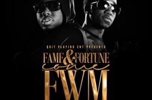 Fame & Fortune – Come FWM